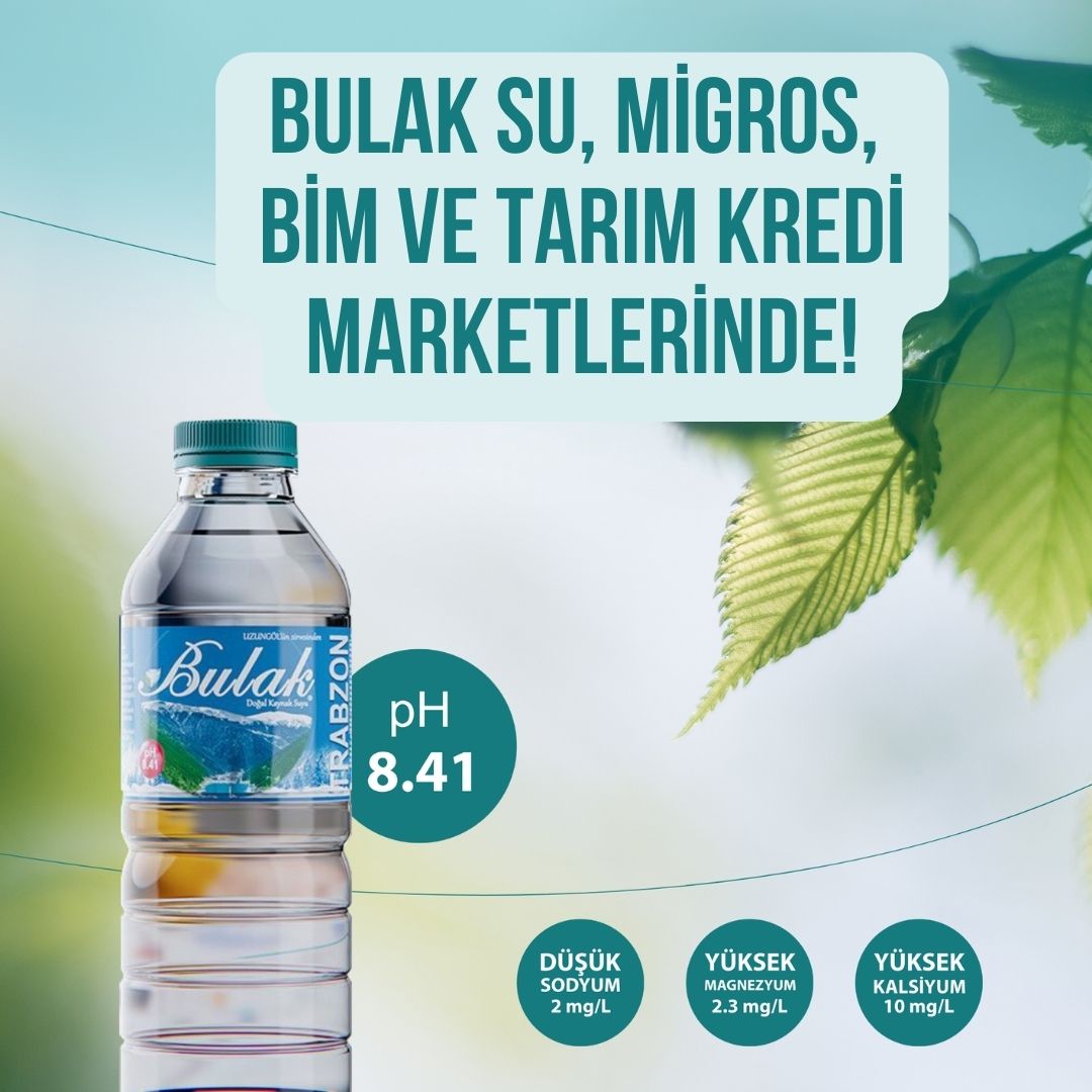 Bulak Su, Migros, BİM ve Tarım Kredi Marketlerinde!